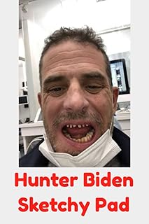 Hunter Biden Sketchy Pad!: 120 Page sketch pad/coloring book - joke gift for the holidays