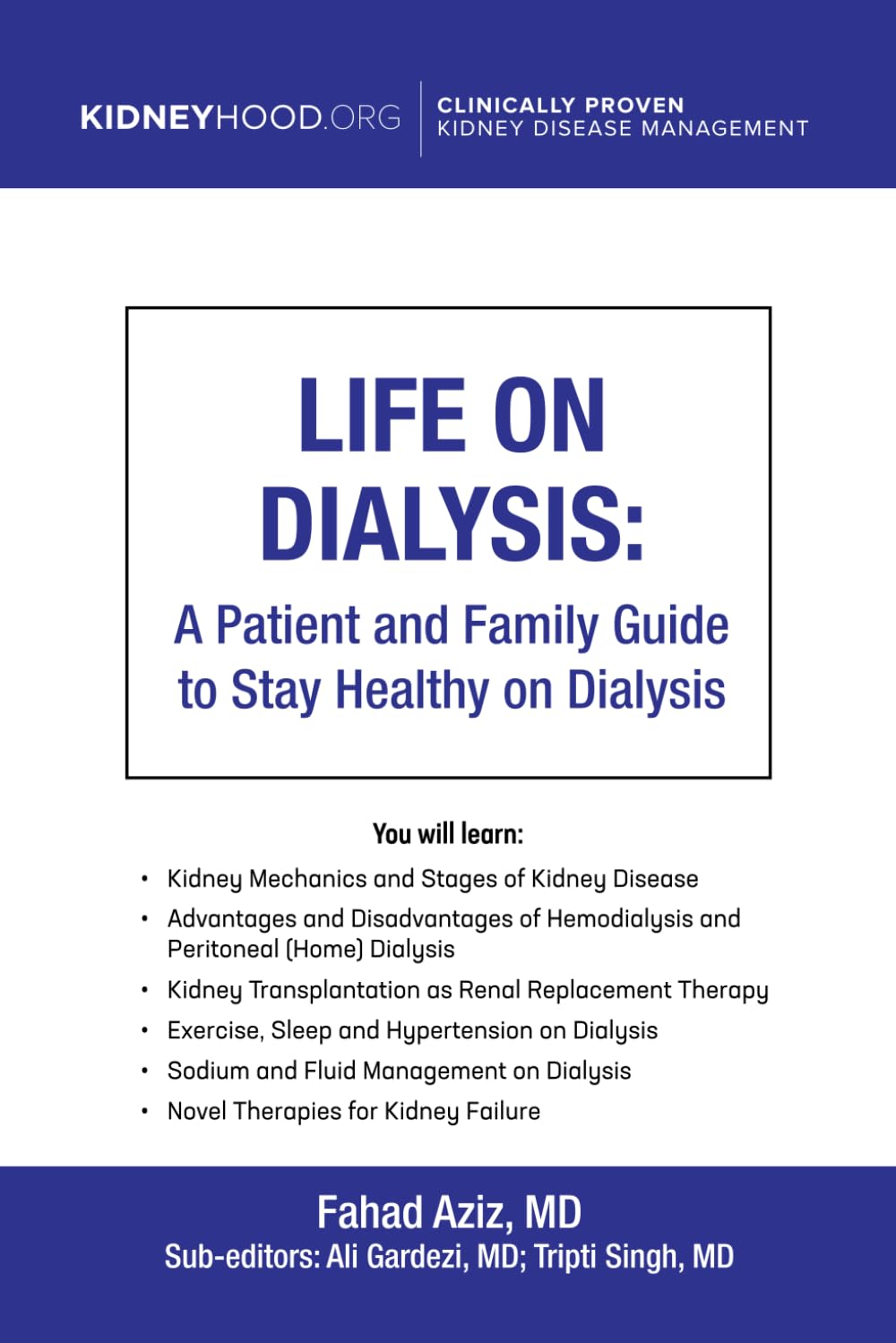 Life on Dialysis: A Patient and Family Guide to Stay Healthy on Dialysis. (Stopping Kidney Disease™)