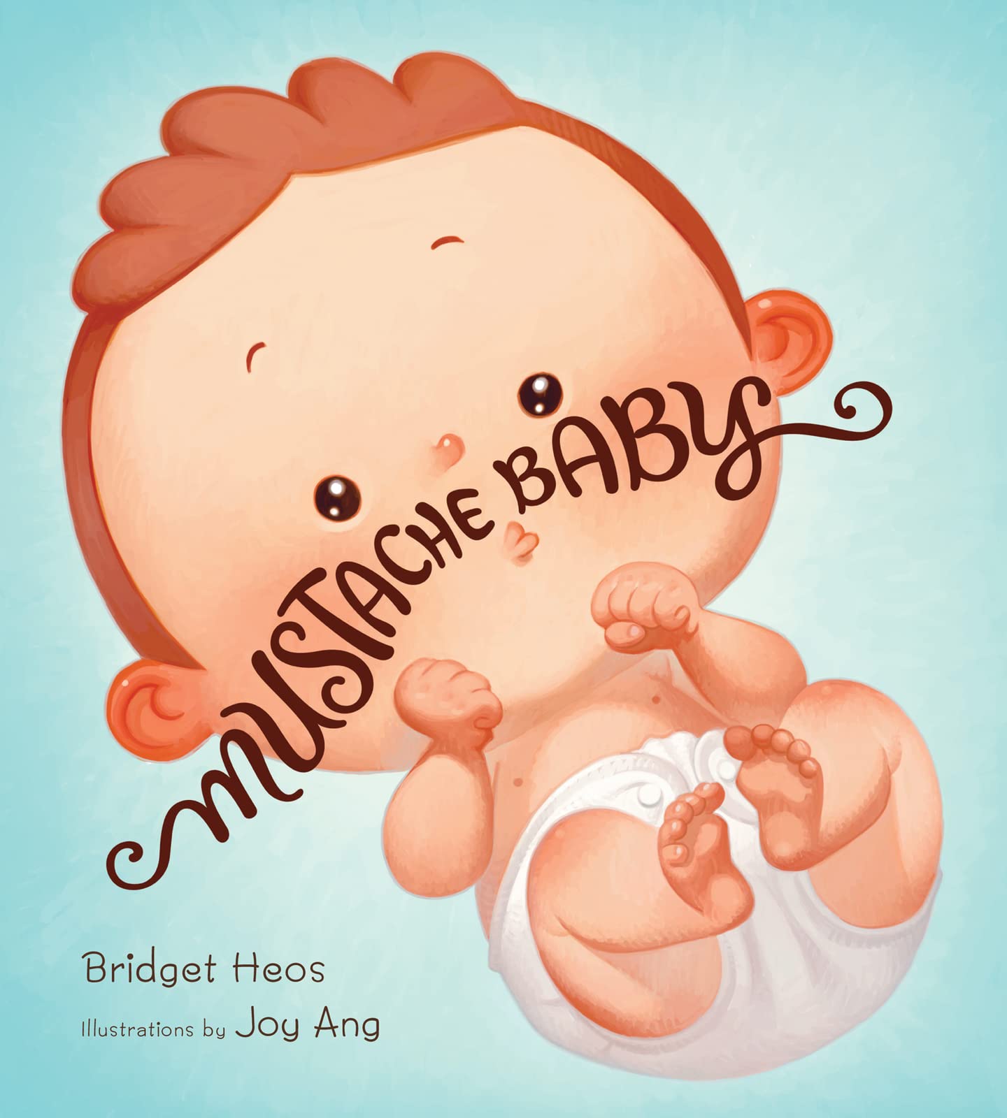 Mustache Baby Board Book Board book – Picture Book, September 6, 2016
