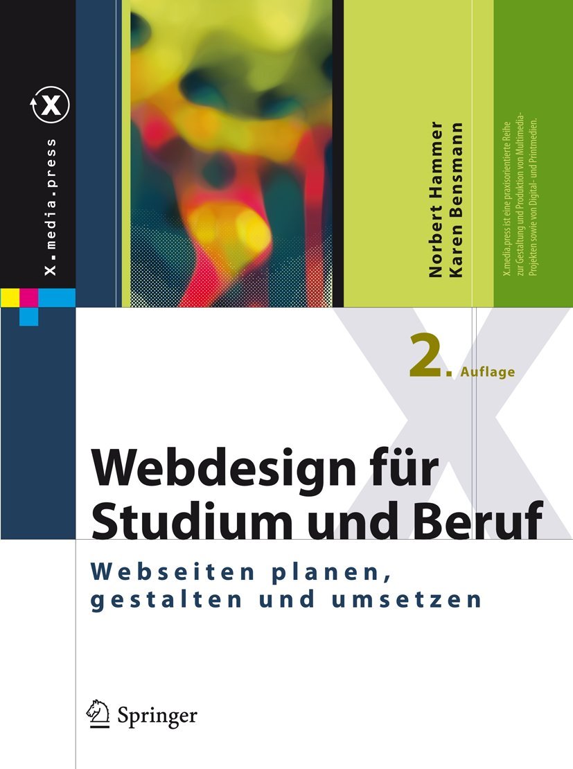Webdesign für Studium und Beruf: Webseiten planen, gestalten und umsetzen (X.media.press)