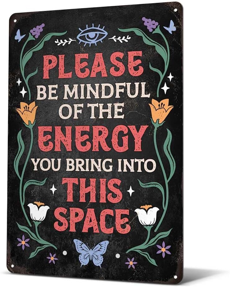 Heuhuww Vintage Positive Energy Metal Sign-Please Be Mindful of the Energy You Bring Into This Space Wall Decor for Home Yoga Cafes Bedroom Good Vibes Only Sign 8″x12″(H25)