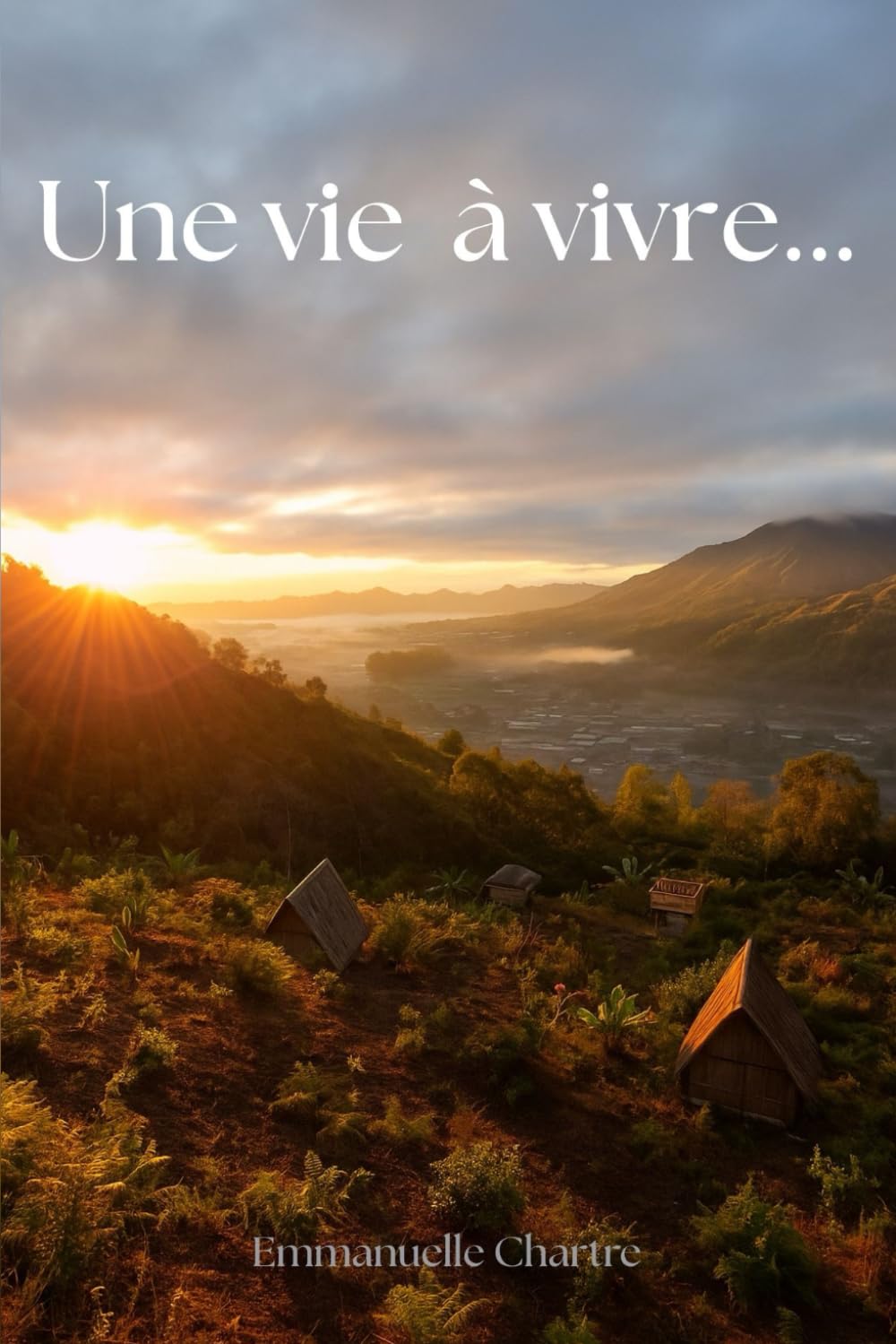 Une vie à vivre...