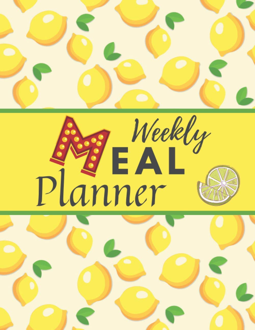 Weekly Meal Planner: 52 Weeks, Meal Tracking & Shopping List, Daily Menu Planner: Meals Tracker, Menu Organizer, Diet Diary, Food Journal, Grocery List