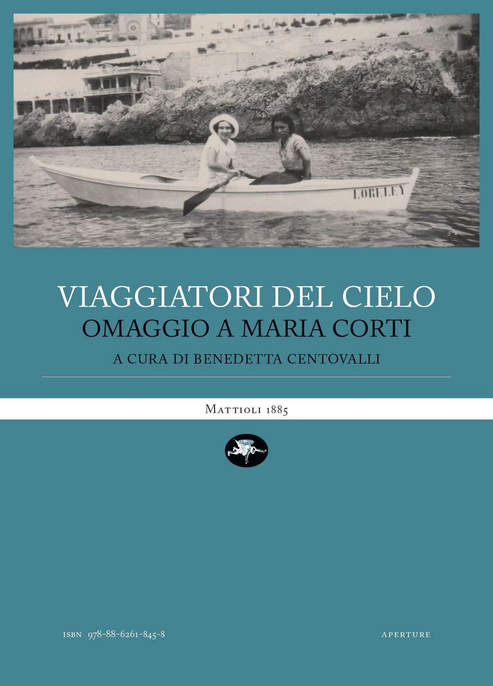 Viaggiatori Del Cielo. Omaggio A Maria Corti - 4