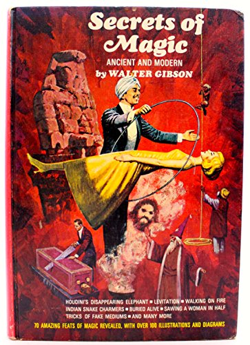 Secrets of magic, ancient and modern, B0006BO6QC Book Cover