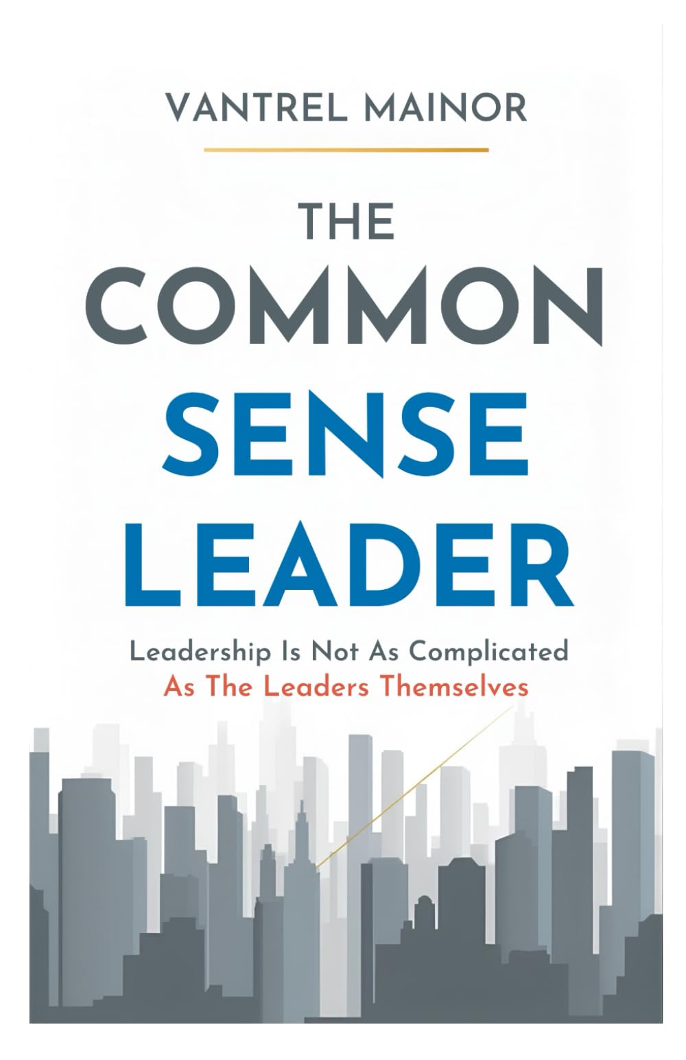 The Common Sense Leader
