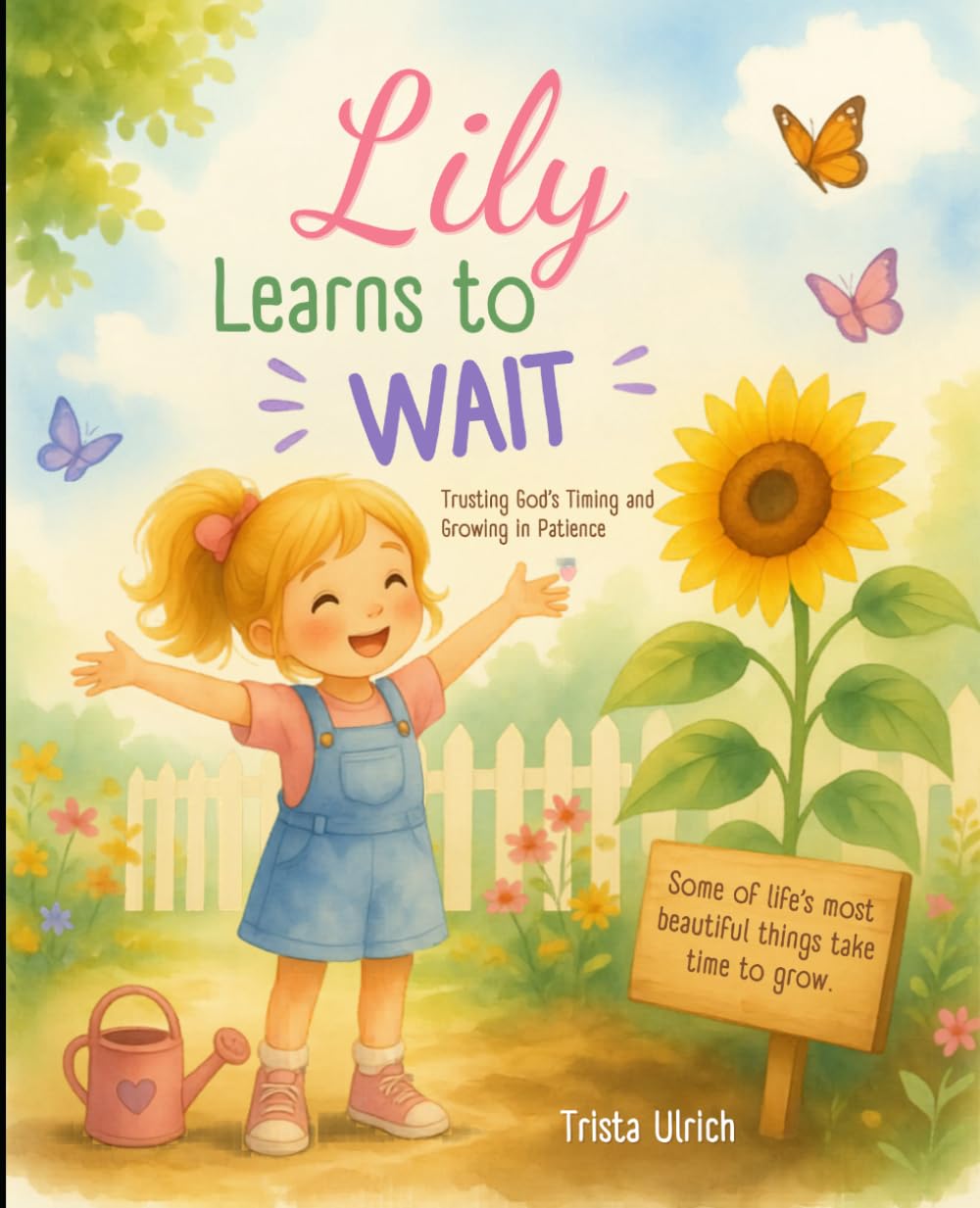 Lily Learns to Wait (The Little Faith Builders Collection)