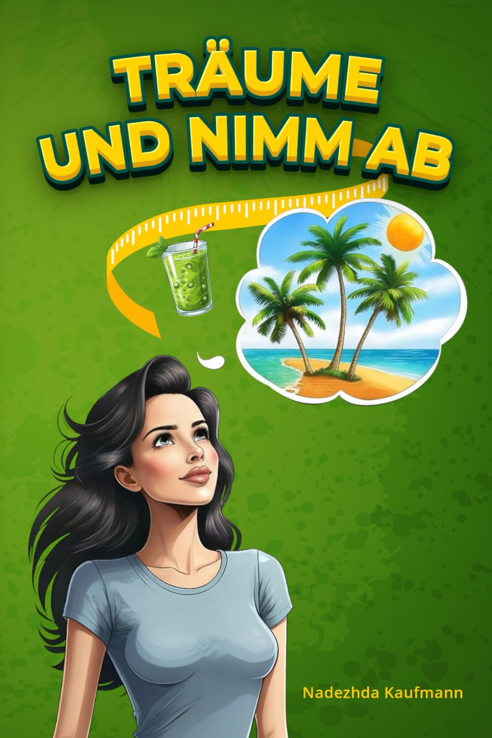 Träume und nimm ab