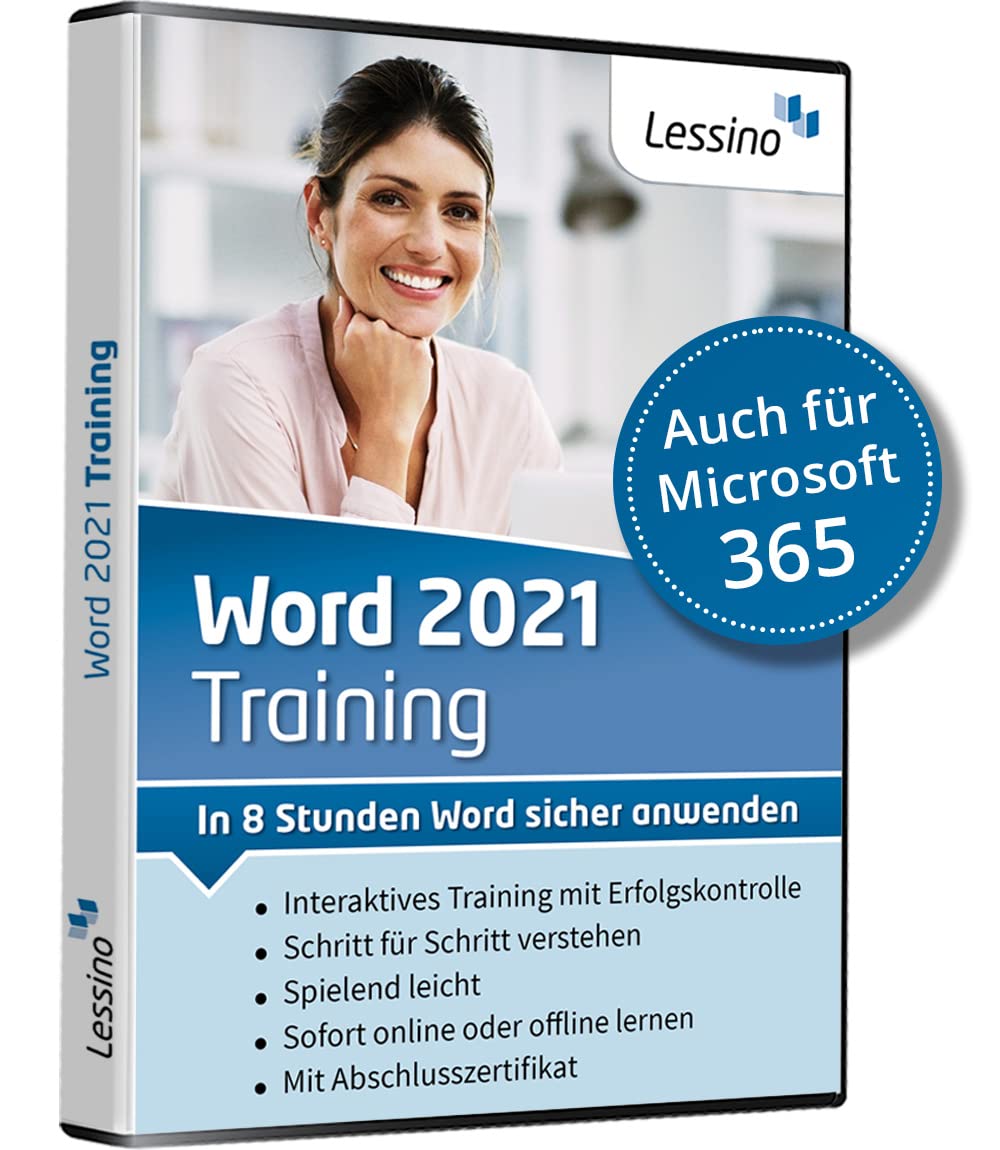 Word 2021 Training - In 8 Stunden Word sicher anwenden | Einsteiger und Auffrischer lernen mit diesem Kurs Schritt für Schritt Word 2021 bzw. Word 365| Online-Kurs + DVD [1 Nutzer-Lizenz]