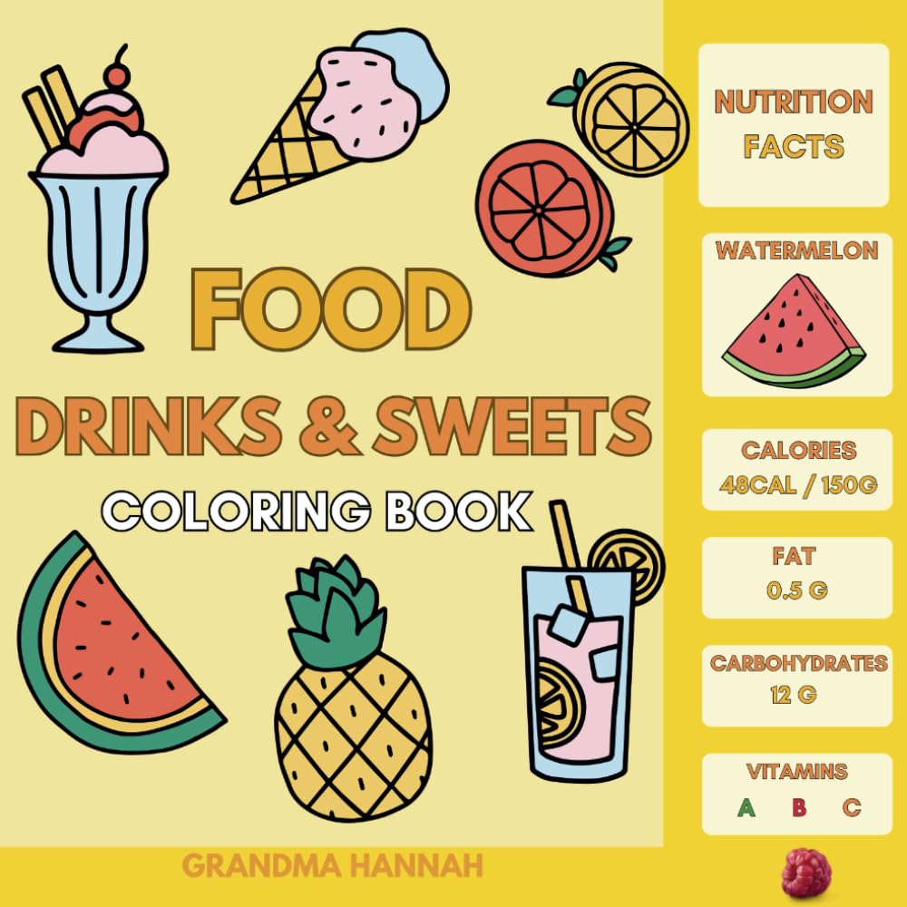 Food Drinks & Sweets: Coloring Book for Adults and Kids, Simple and Easy Design for Relaxation (Nutrition Facts)