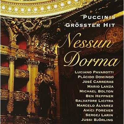 Ultimate Nessum Dorma: Puccinis Gre