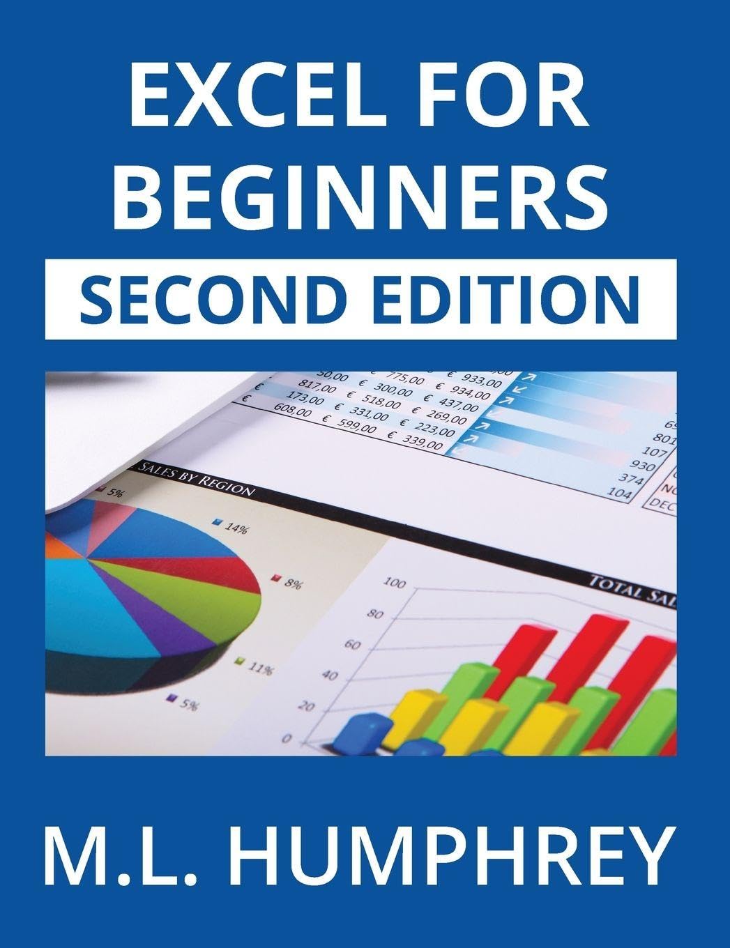 Excel for Beginners: Second Edition: 1 (Excel Essentials: Second Edition)