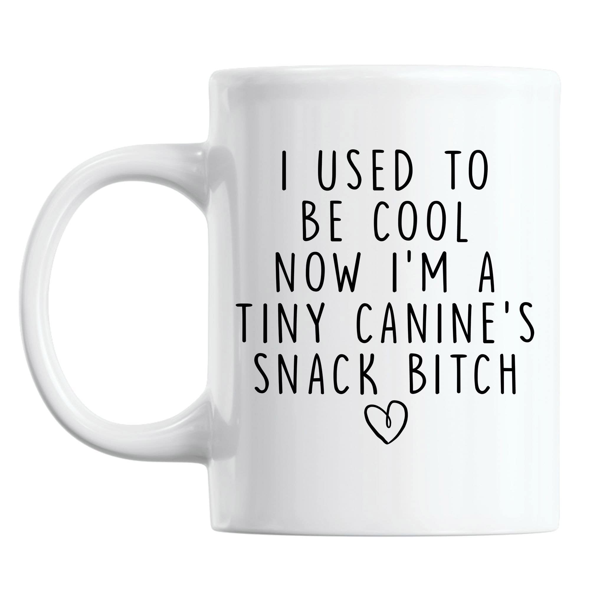 Vivulla6811oz I Used To Be Cool Now I'm A Tiny Canine's Snack Bitch Mug New Mom Gifts for Women, Dog Mom Mug Christmas Gift Idea for Mom, Friend,Coffee Mug for Woman, Sister, BFF, New Mom Baby
