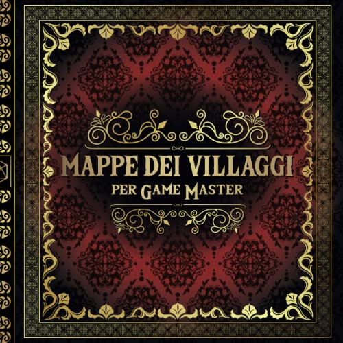 Mappe dei Villaggi per Game Master: 50 Mappe Regionali uniche e personalizzabili per i giochi di ruolo da tavolo DnD | Ispirazione per i giocatori | Aiuto per gli storyteller pigr