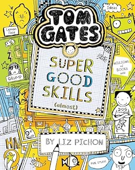 Paperback Tom Gates: Super Good Skills (Almost...) Book