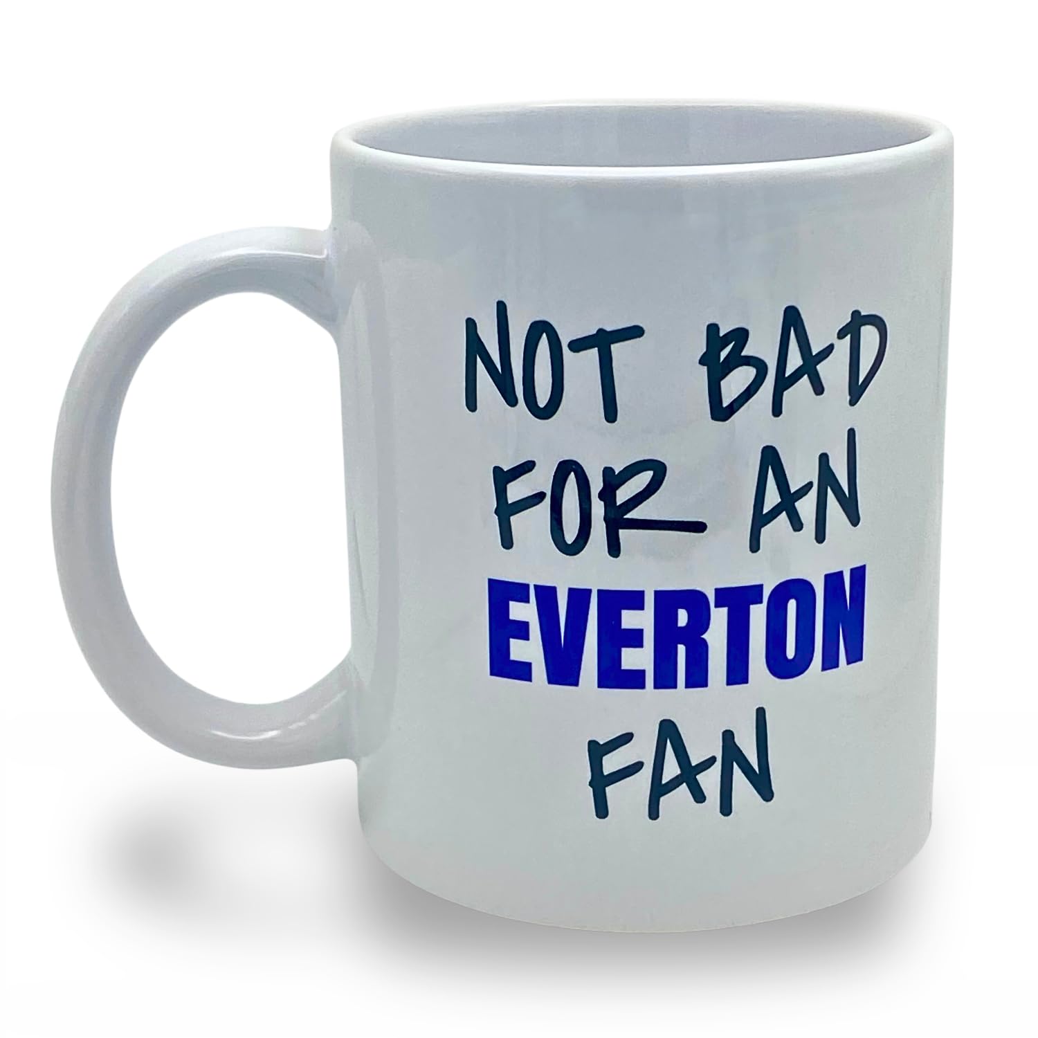 Banterous | Everton Mug - Not Bad for an Everton Fan | Birthday Gifts for Men and Boys, Funny Football Gift Idea, 11oz Ceramic Mug, Fathers Day Mugs, Funny Coffee Cup, Tea Cup Gifts