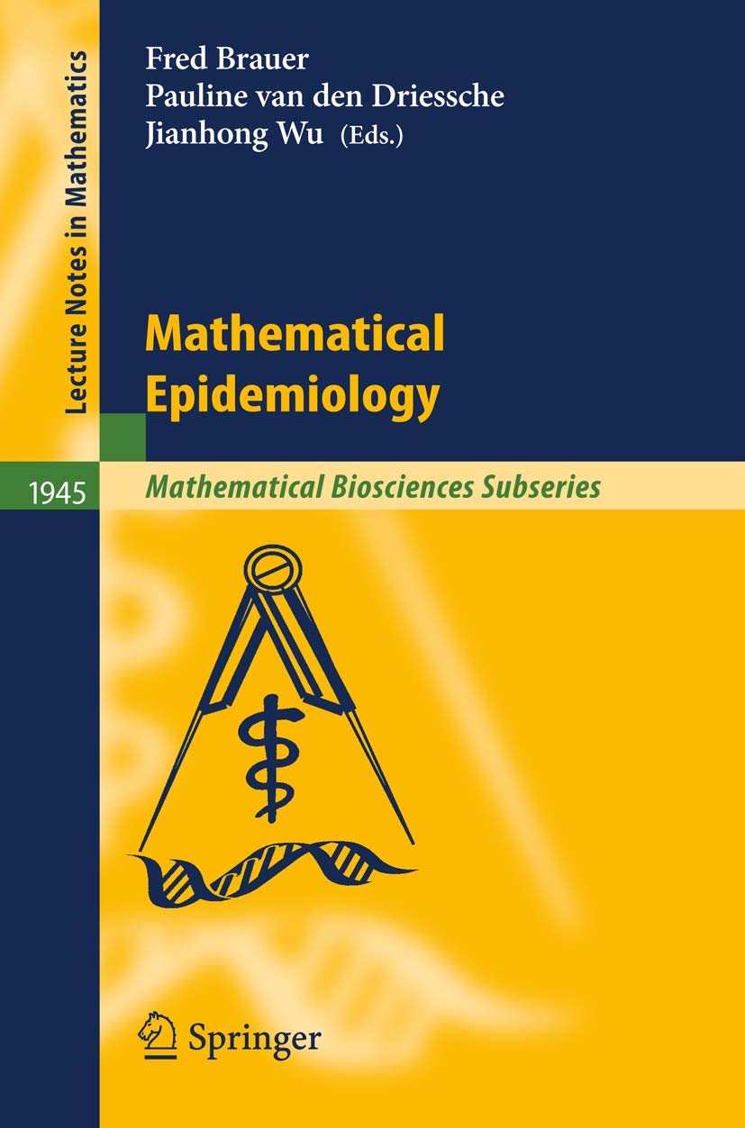 Mathematical Epidemiology (Lecture Notes in Mathematics, 1945, Band 1945)