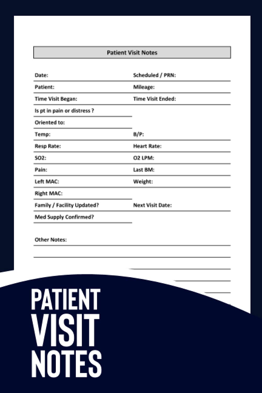 Patient Visit notes: A Notebook For Hospice Nurses - Patient Advice Journal - Visit Tracker - Patient Advice Journal - Hospice Nurse Reference And Nursing Assessment Notebook