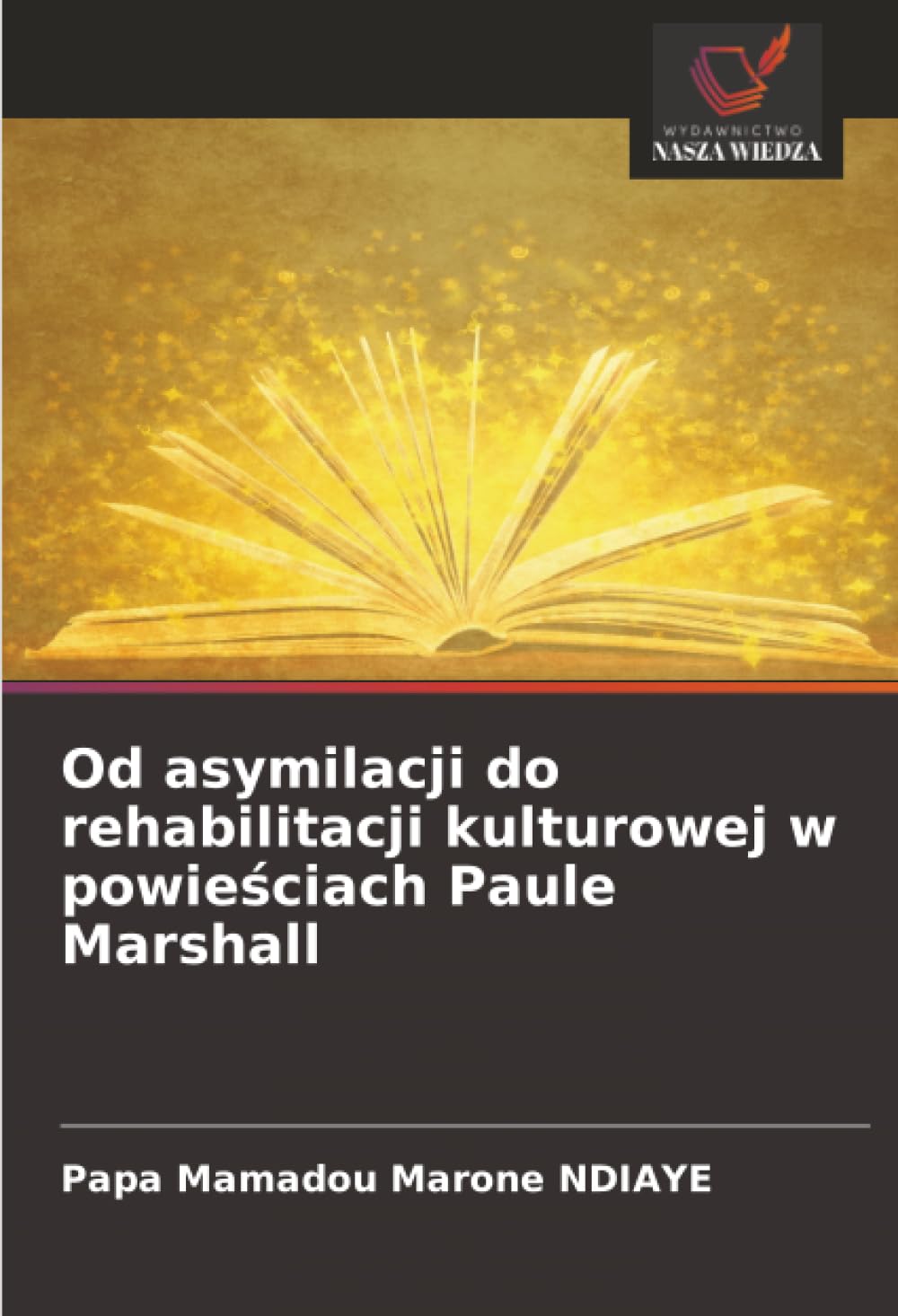 Od asymilacji do rehabilitacji kulturowej w powie¿ciach Paule Marshall