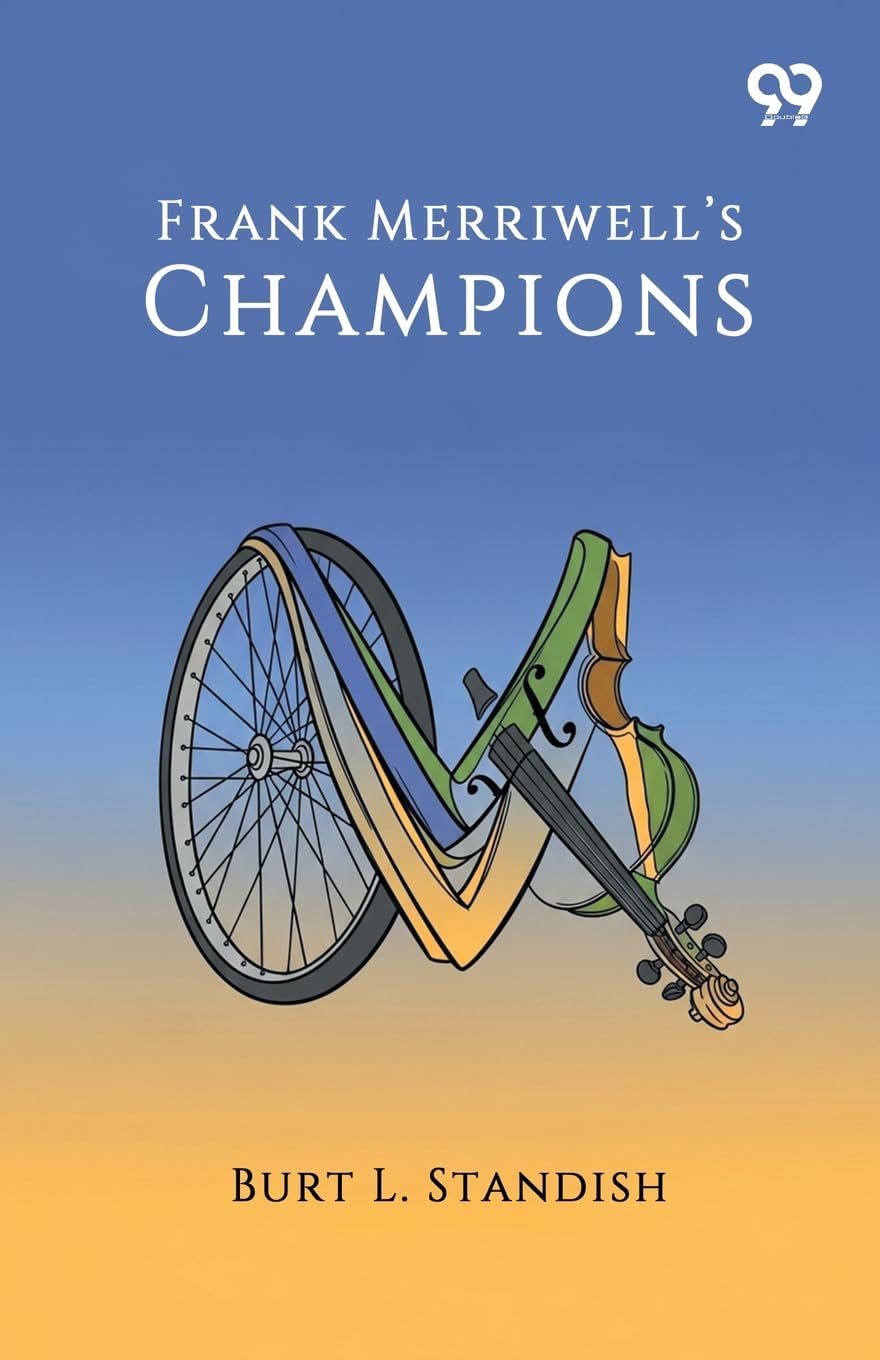 Frank Merriwell’s ChampionsOr All In The Game (Edition1)
