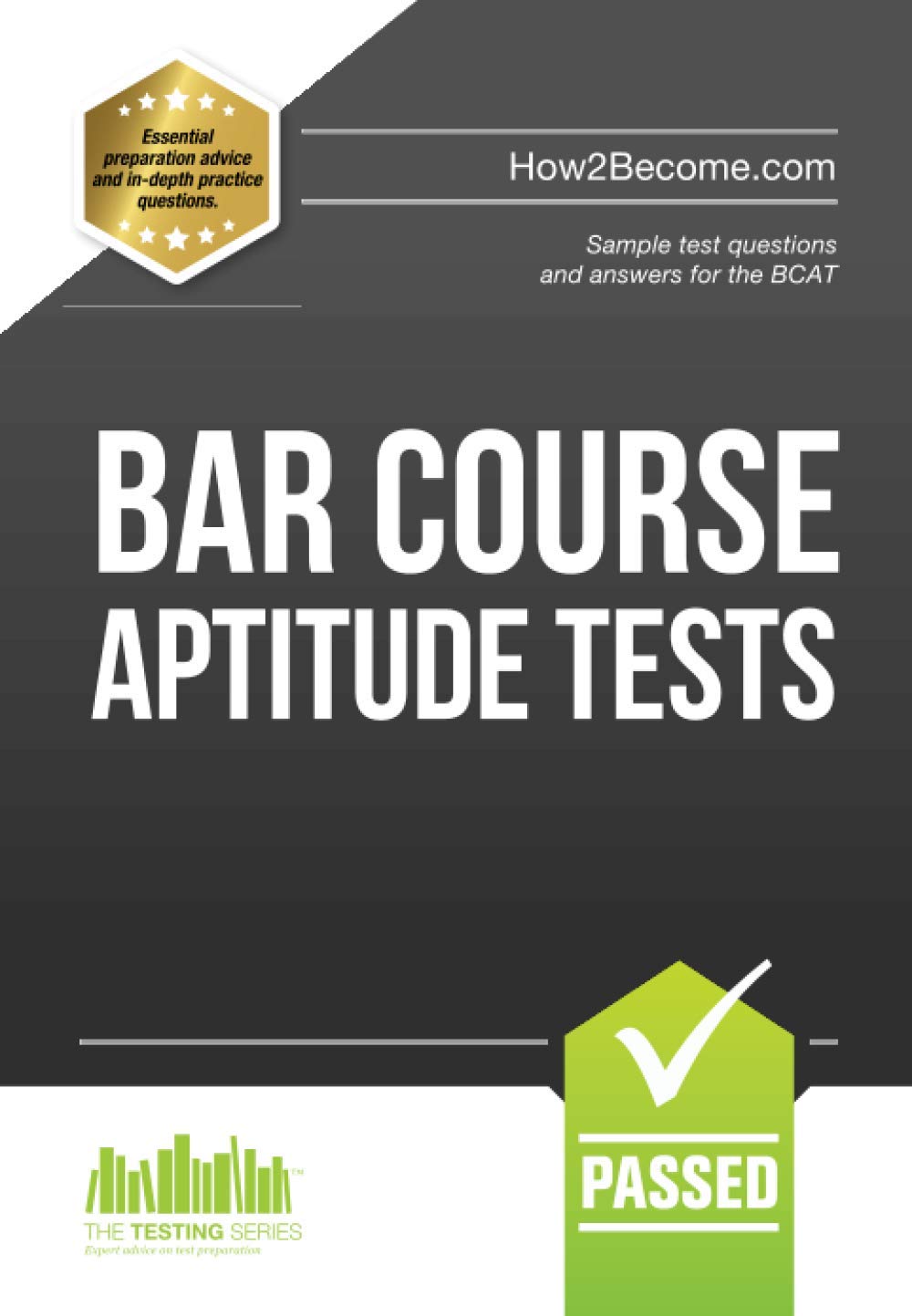BAR COURSE APTITUDE TESTS:: Sample test questions and answers for the BCAT: 1 (Testing Series)