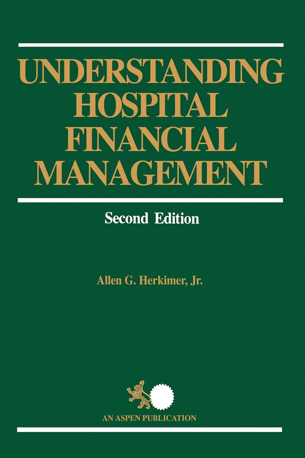 Understanding Hospital Financial Management: .