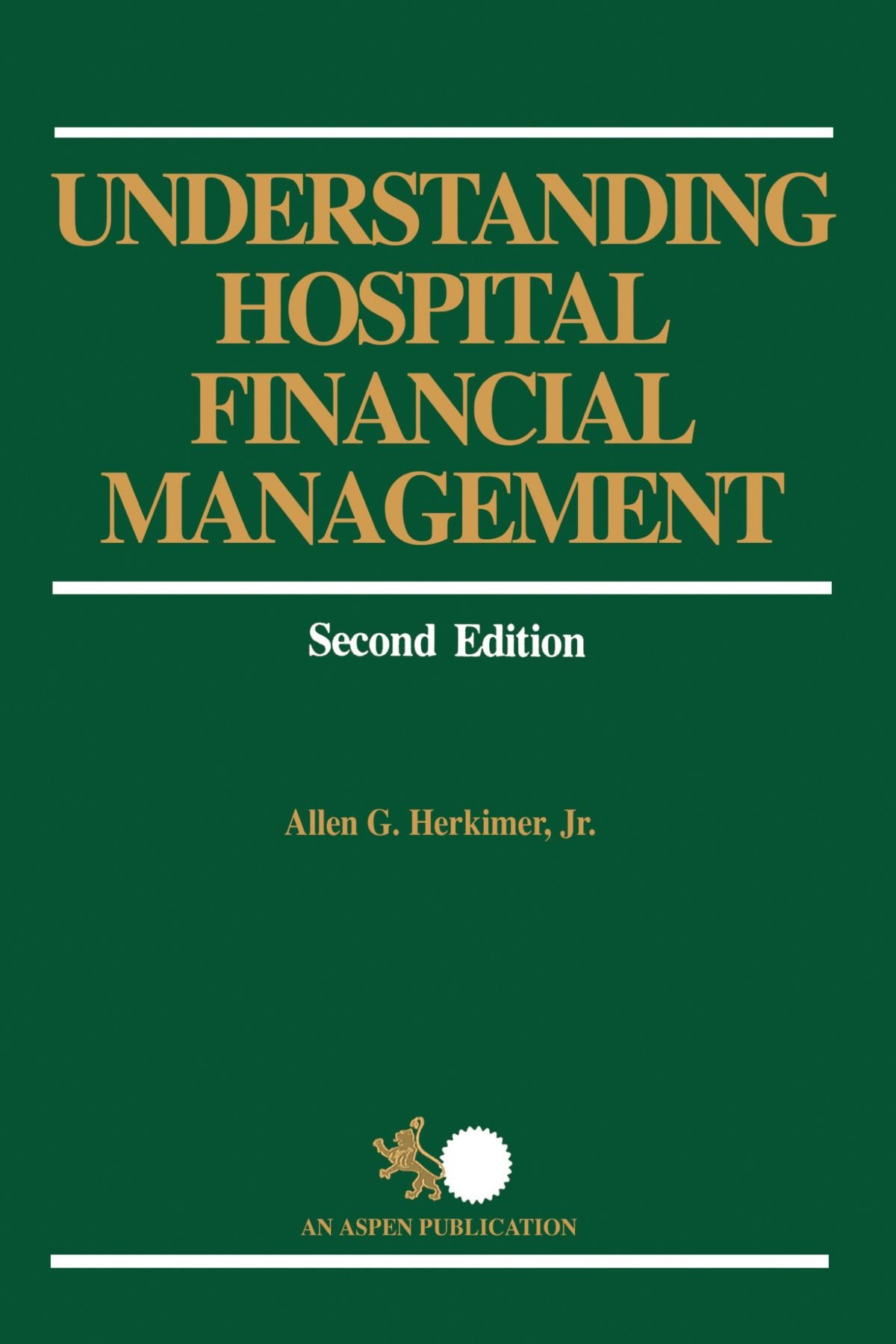 Understanding Hospital Financial Management 2e