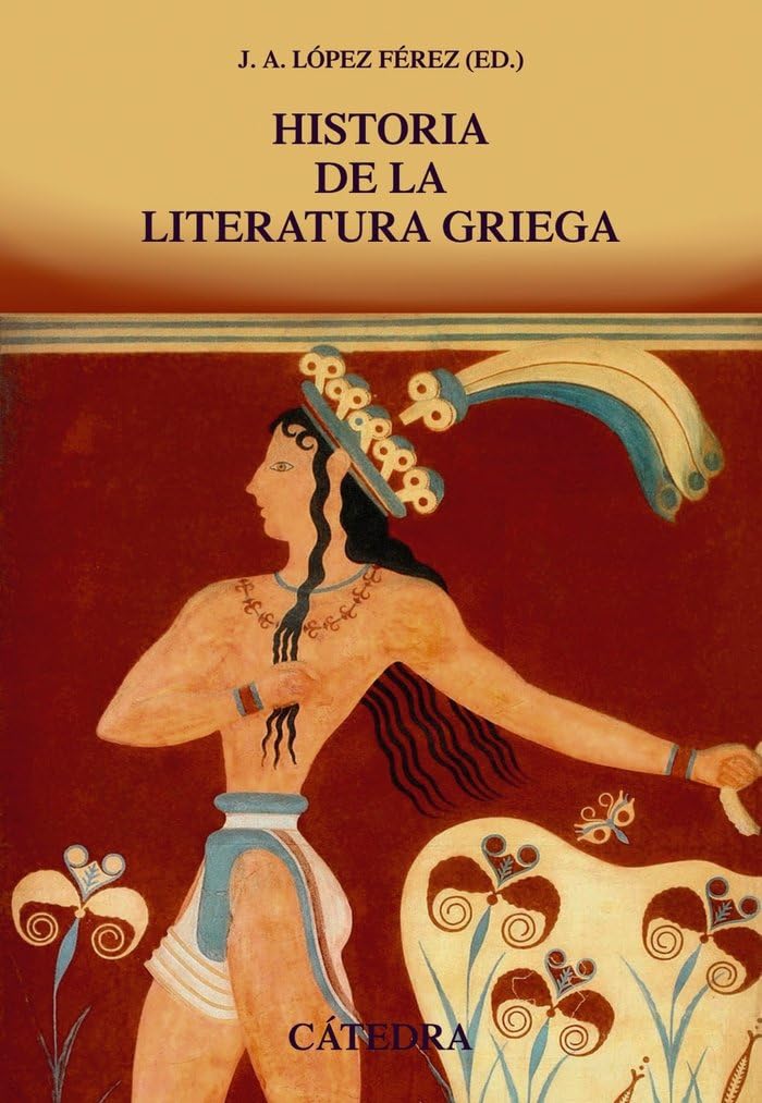Historia de la literatura griega (Crítica y estudios literarios - Historias de la literatura)