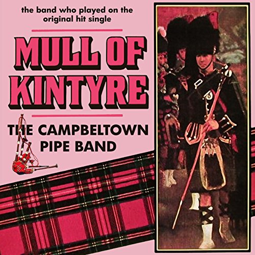 Mull of Kintyre The Campbeltown Pipe Band Amazon.fr Téléchargement de Musique