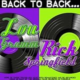  Back To Back: Lou Gramm & Rick Springfield