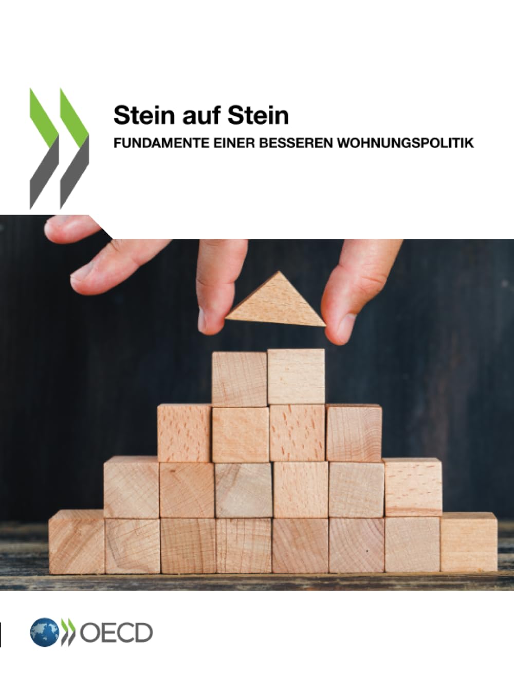 Stein auf Stein: Fundamente einer besseren Wohnungspolitik