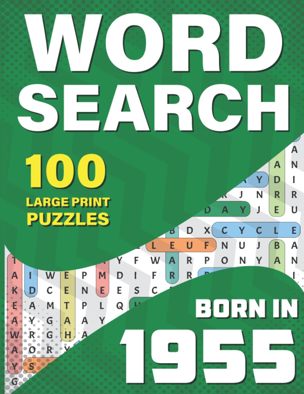 Word Search: You Were Born In 1955: Large Print Word Search Book For Adults To Pass Time Who were born in 1955