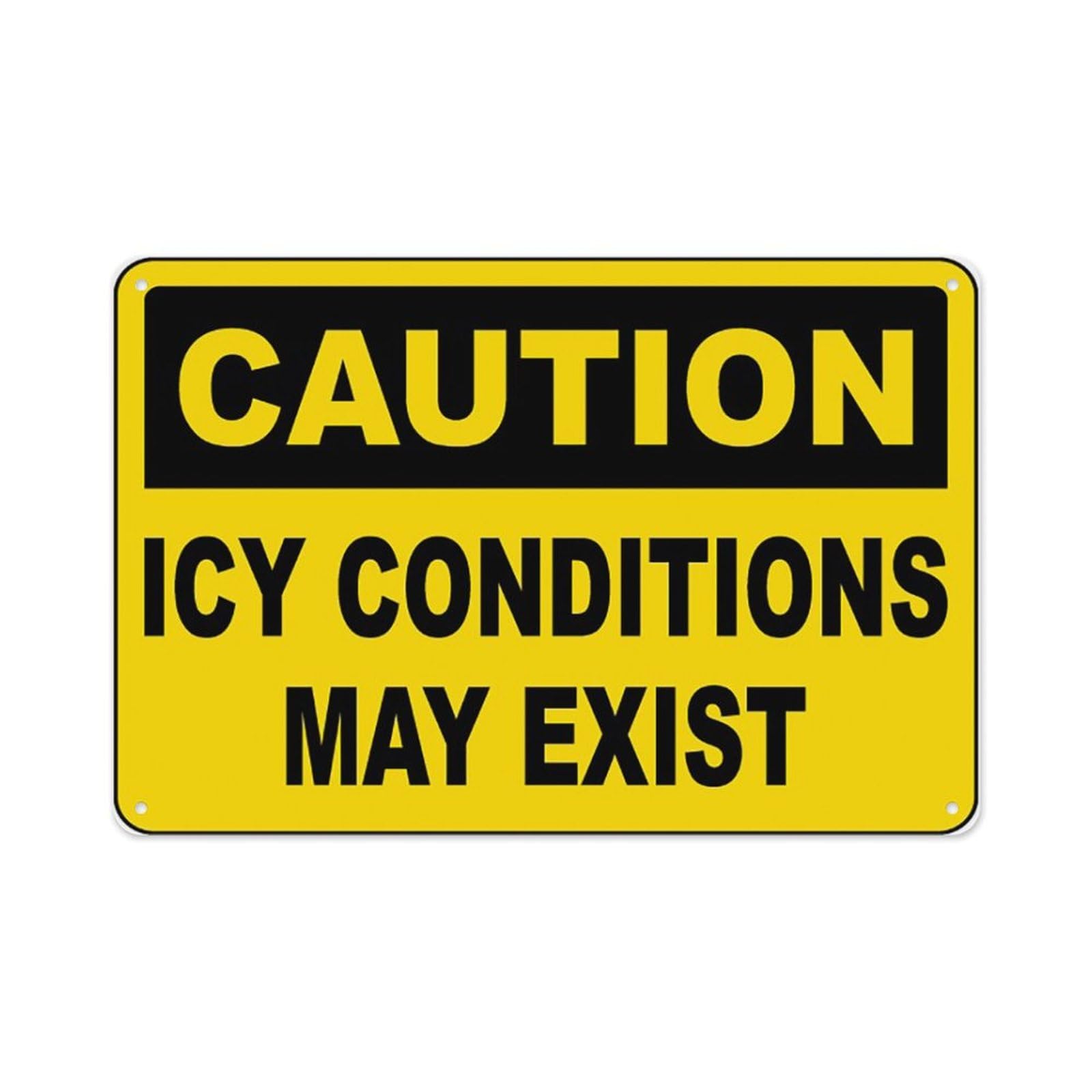 peiyeety Icy Conditions May Exist Sign Aluminum Tin Warning Signs For Home Outdoor Garden 12X16 Inches