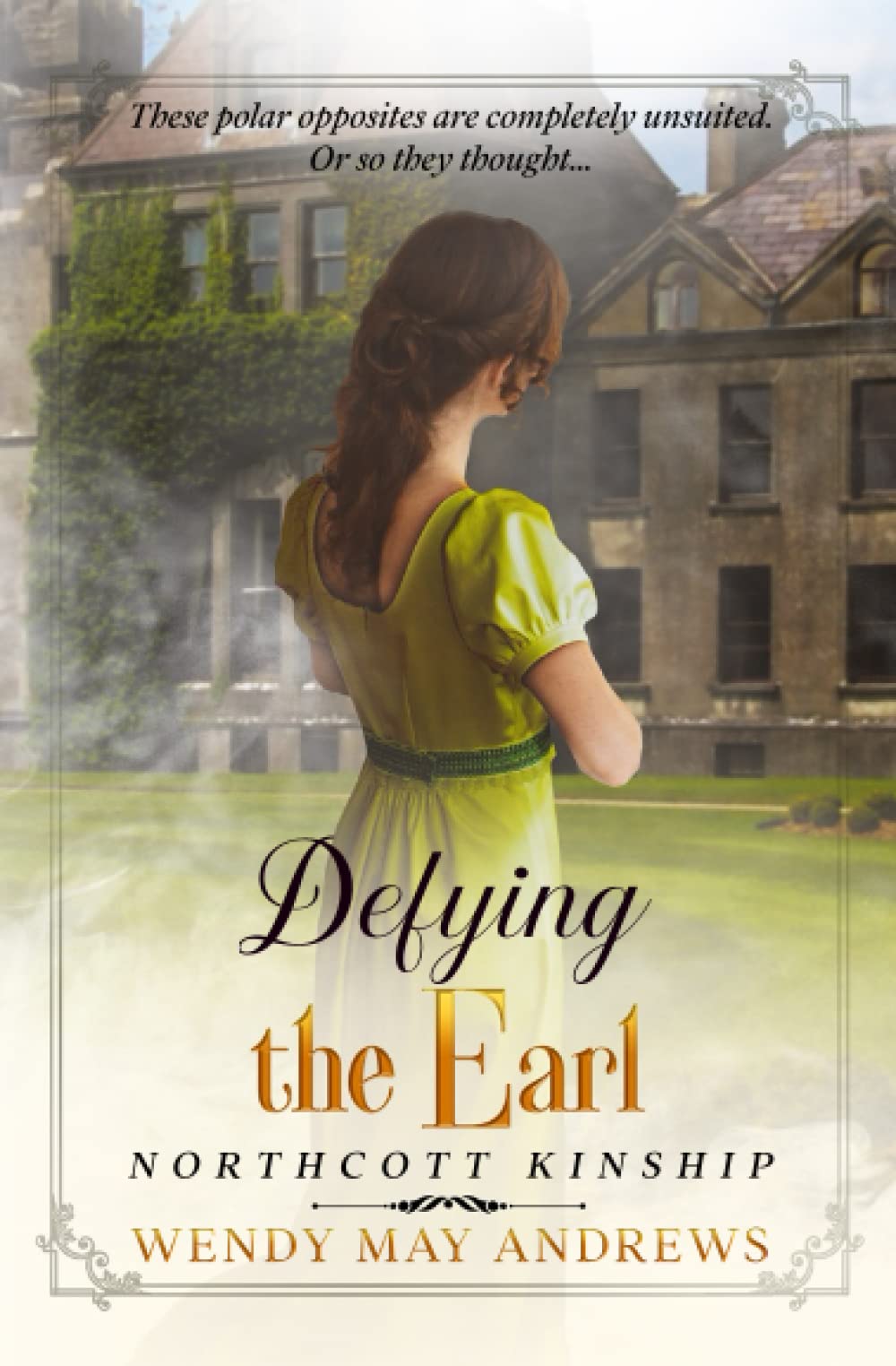 Defying the Earl: A Proper Regency Romance Adventure (Northcott Kinship)