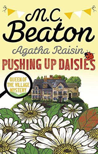 Agatha Raisin: Pushing up Daisies (English Edition)