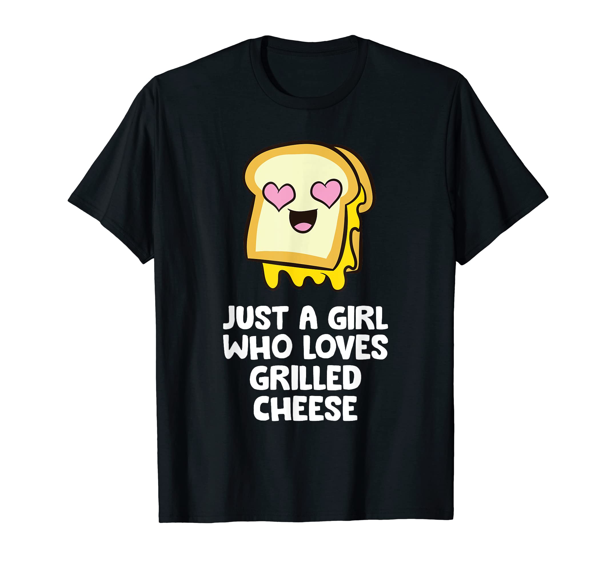 Toasted Grilled Cheese Sandwich Tees And GiftsJust a Girl Who Loves Grilled Cheese Sandwiches T-Shirt