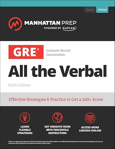 GRE All the Verbal: Effective Strategies &amp; Practice from 99th Percentile Instructors
