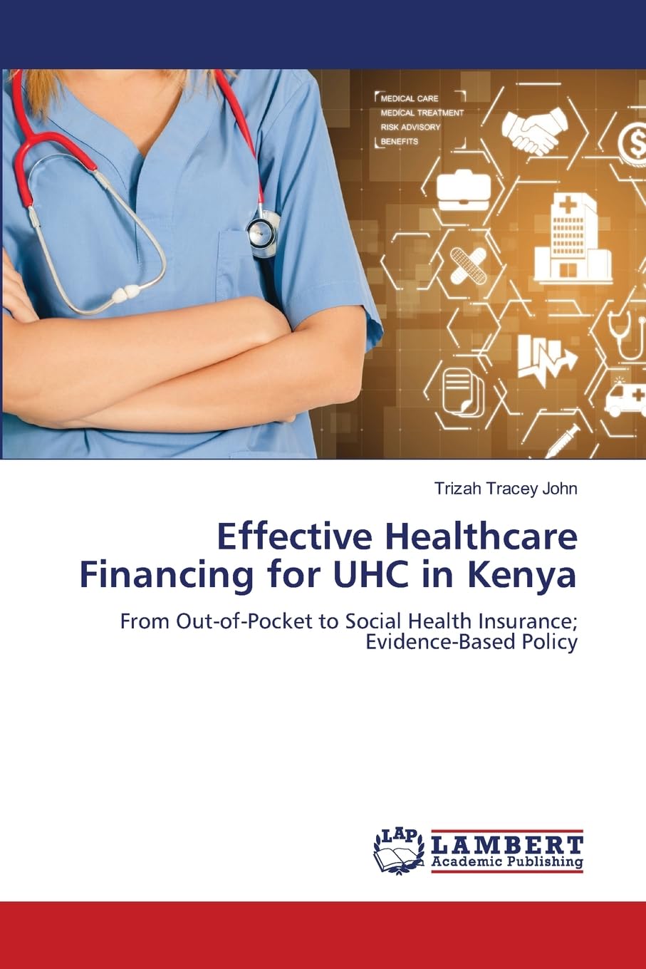 Effective Healthcare Financing for UHC in Kenya: From Out-of-Pocket to Social Health Insurance; Evidence-based Policy