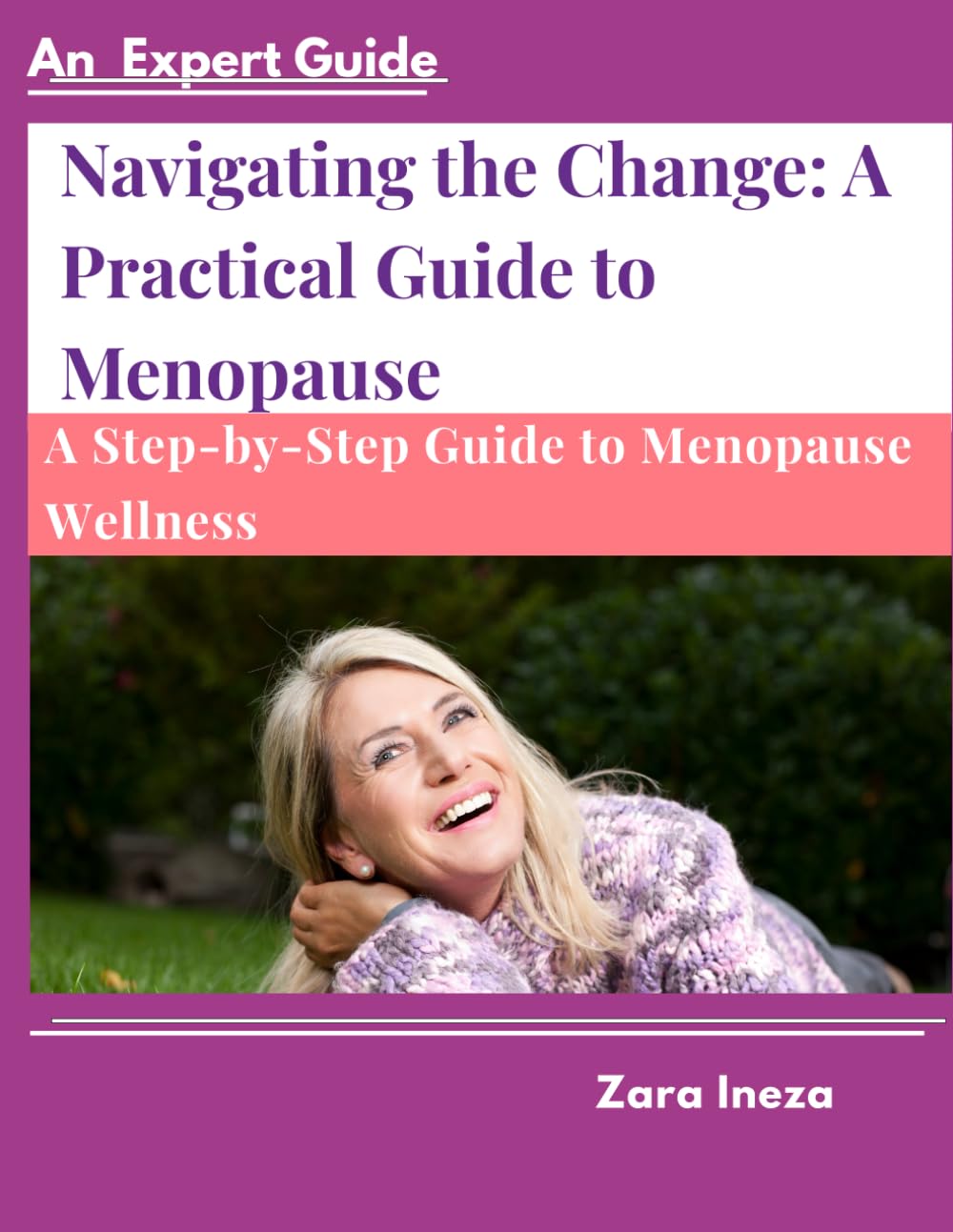 Navigating the Change: A Practical Guide to Menopause