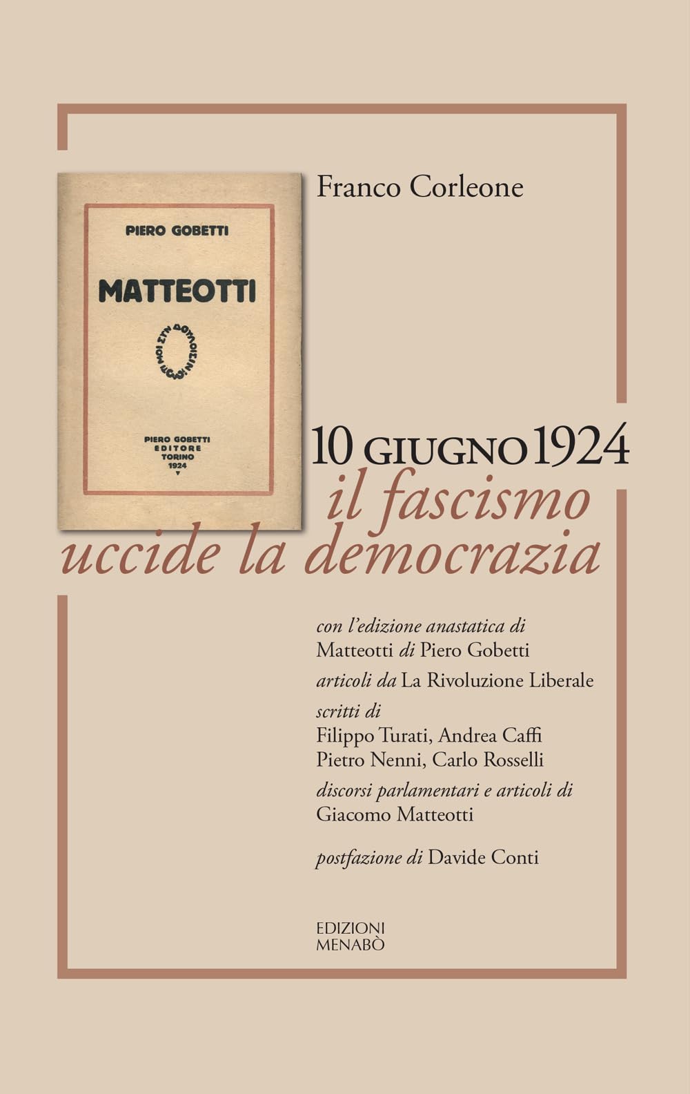 Matteotti. 10 Giugno 1924. Il Fascismo Uccide La Democrazia - 4