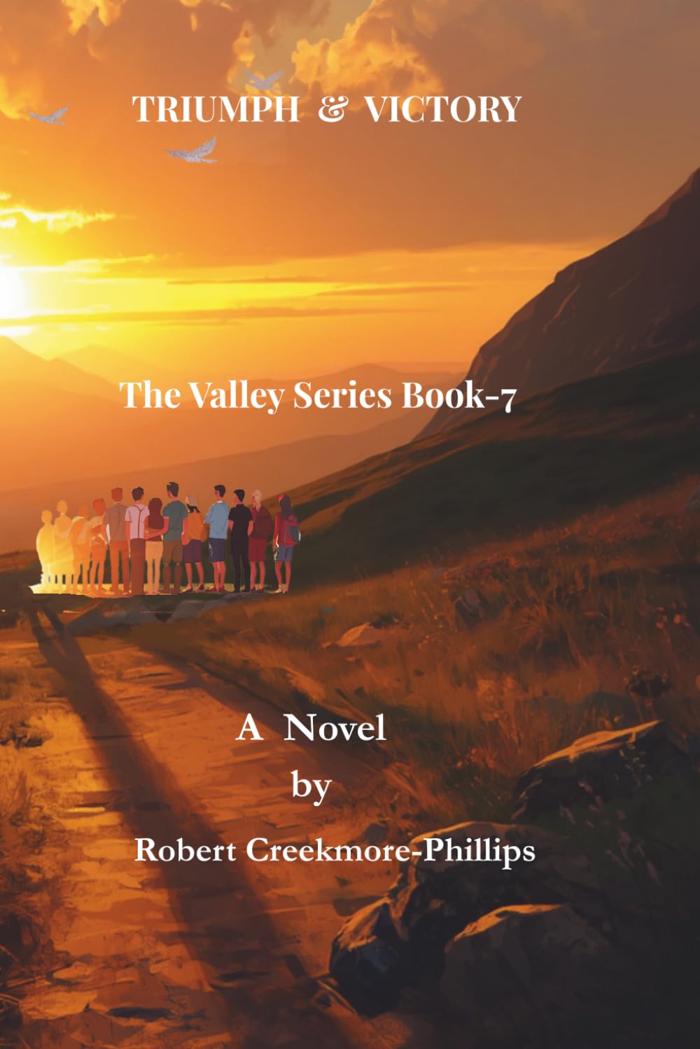 Triumph and Victory: Book 7 (The Valley: Short Stories of Pain, Promise, and Purpose)