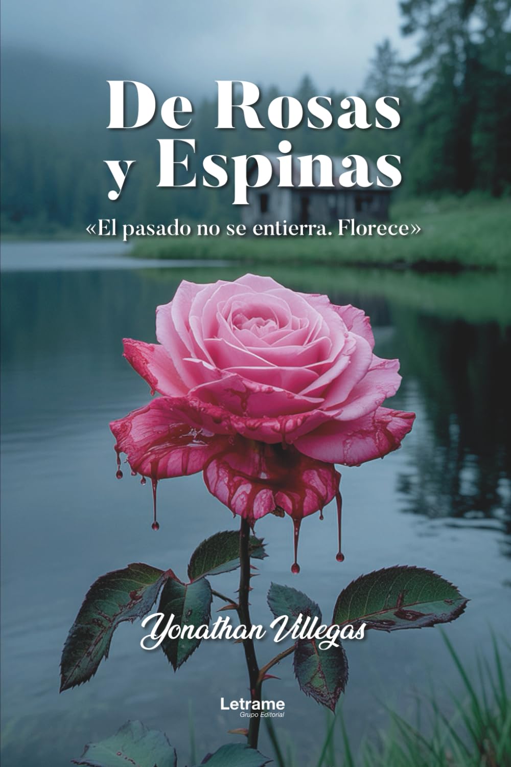 De Rosas y Espinas: 1 (Thriller)