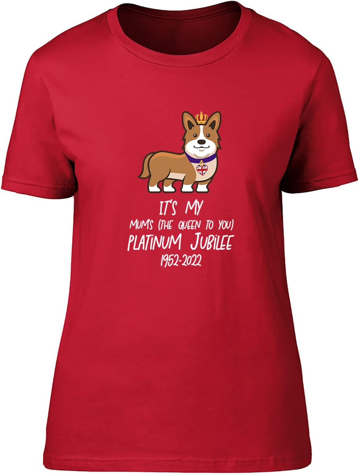 ShopagiftIt's My Mum's Funny Queens Platinum Jubilee 70 Years Street Party Corgi Fitted Womens T-Shirt Gift
