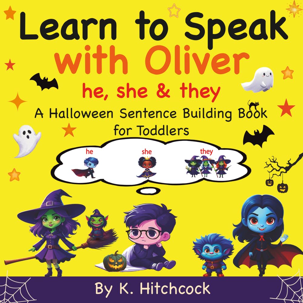 Learn to Speak With Oliver - He, She & They: A Halloween Sentence Building Book for Toddlers