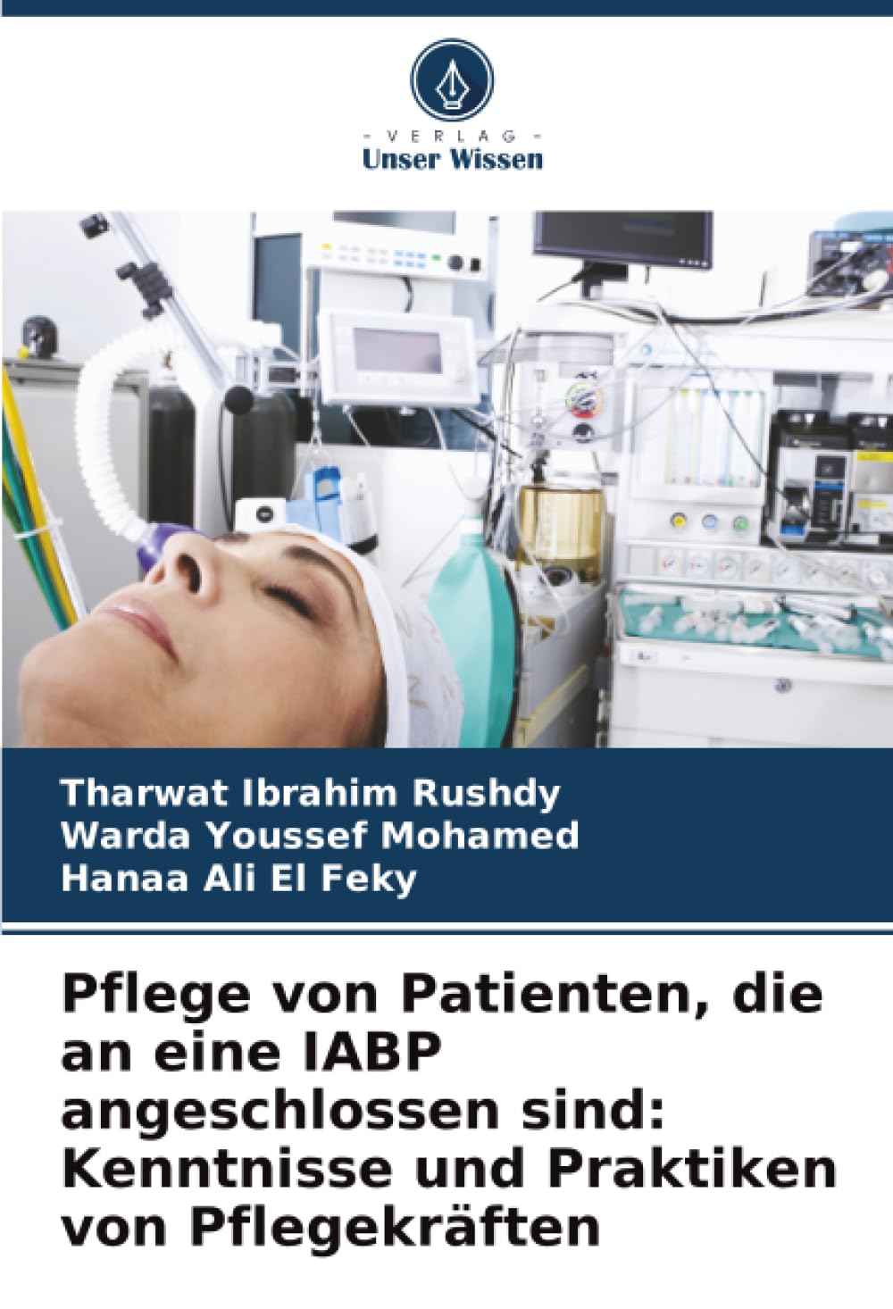 Pflege von Patienten, die an eine IABP angeschlossen sind: Kenntnisse und Praktiken von Pflegekräften