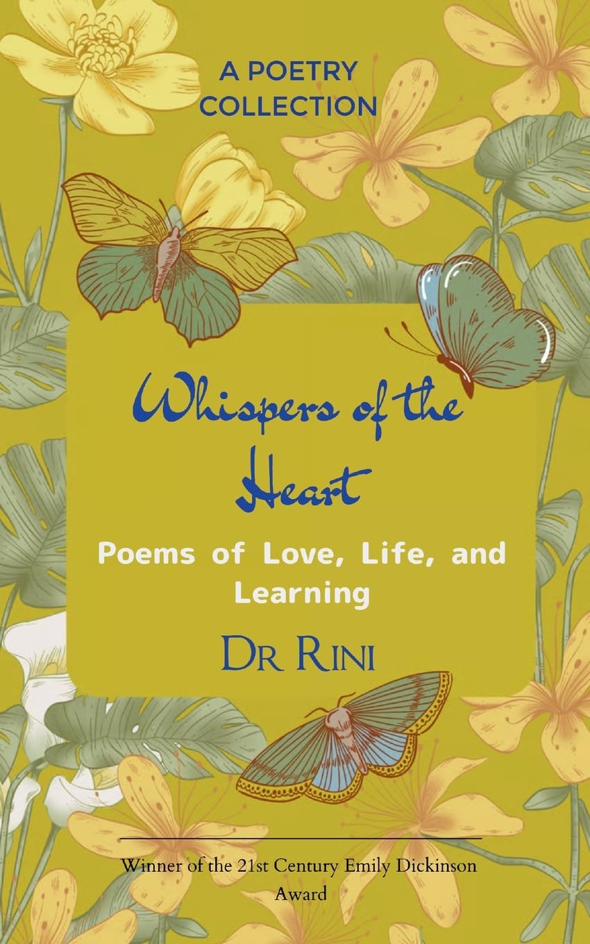 Whispers of the Heart Poems of Love, Life, and Learning