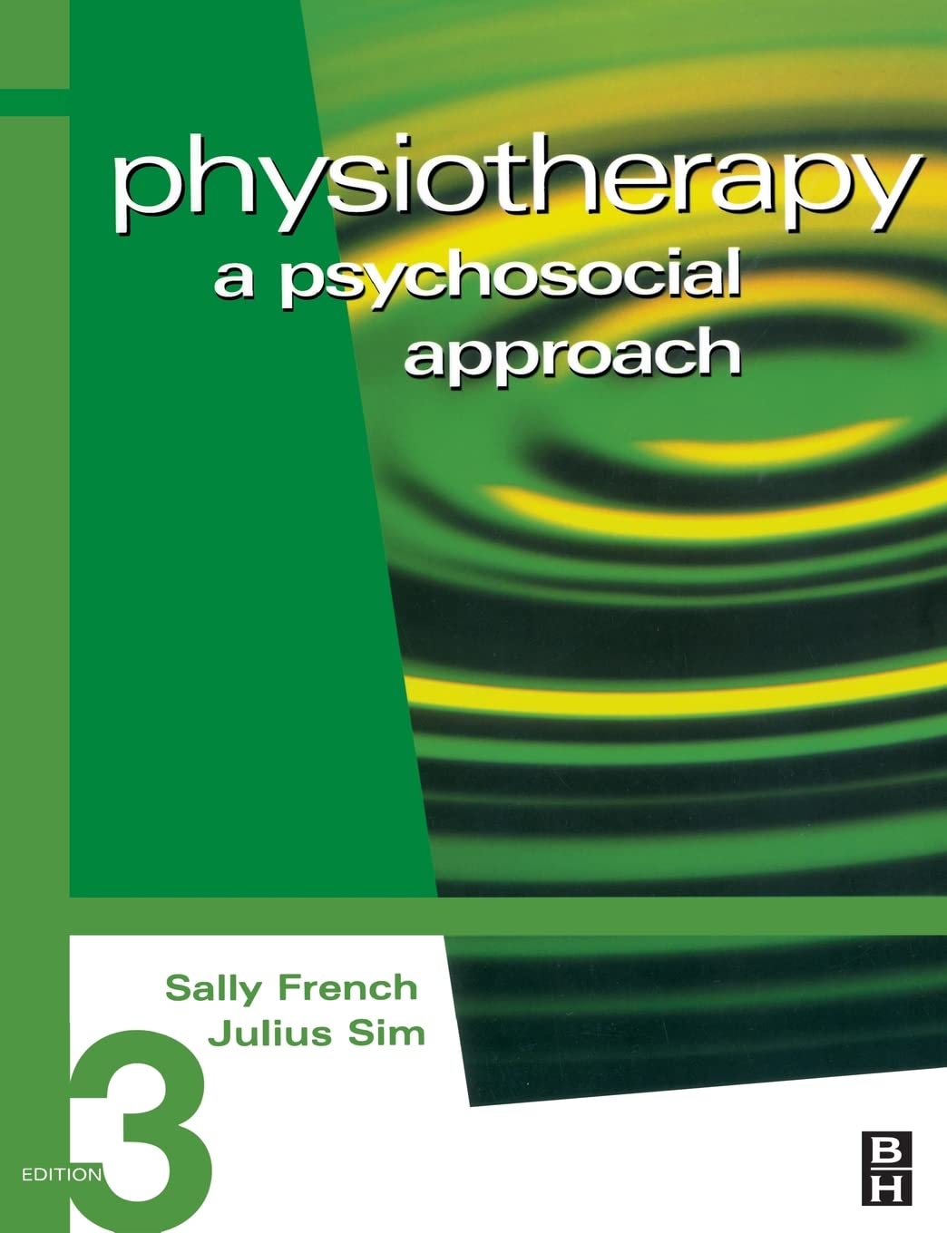 Physiotherapy: A Psychosocial Approach