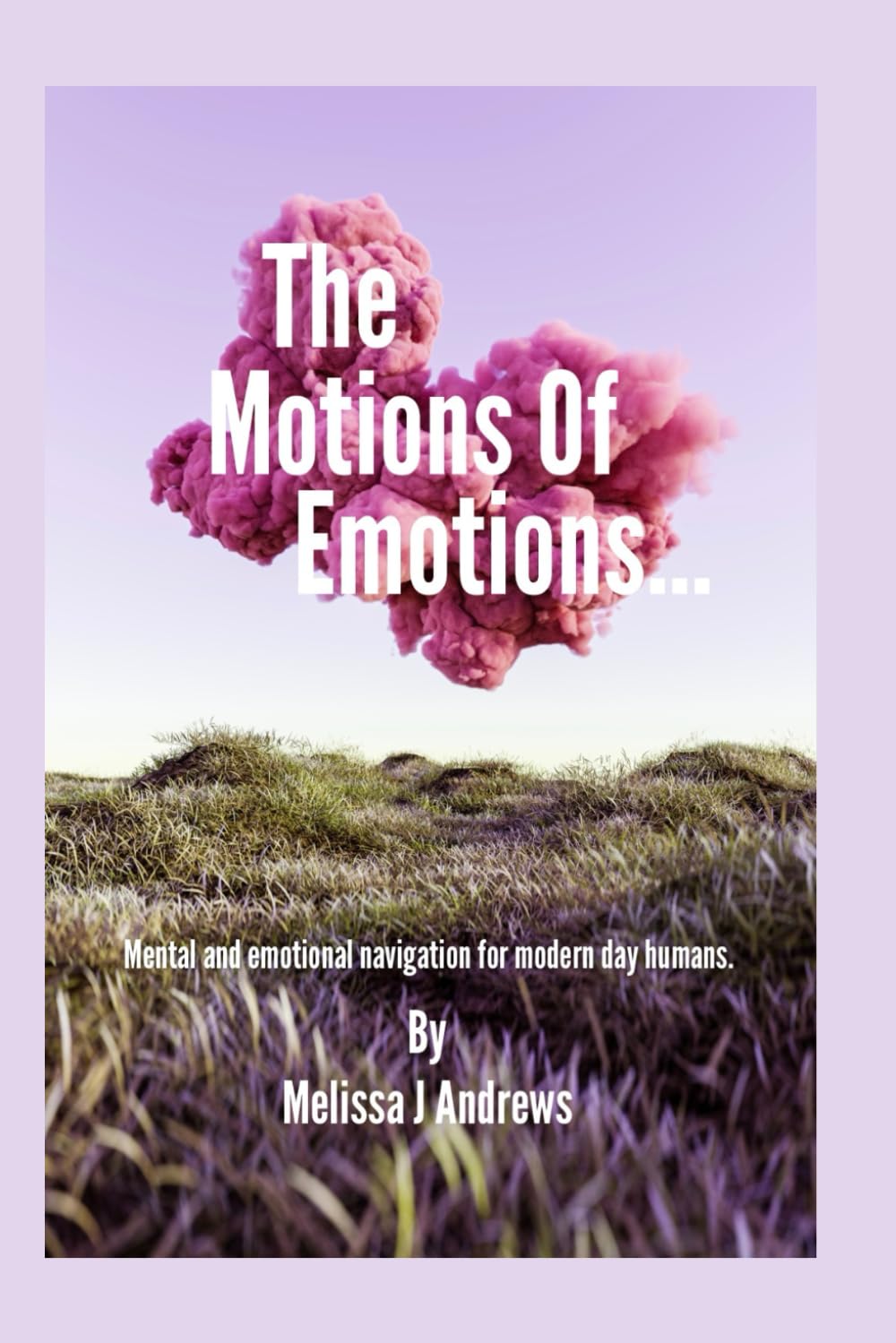 THE MOTIONS OF EMOTIONS
