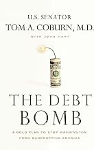 The Debt Bomb: A Bold Plan to Stop Washington from Bankrupting America