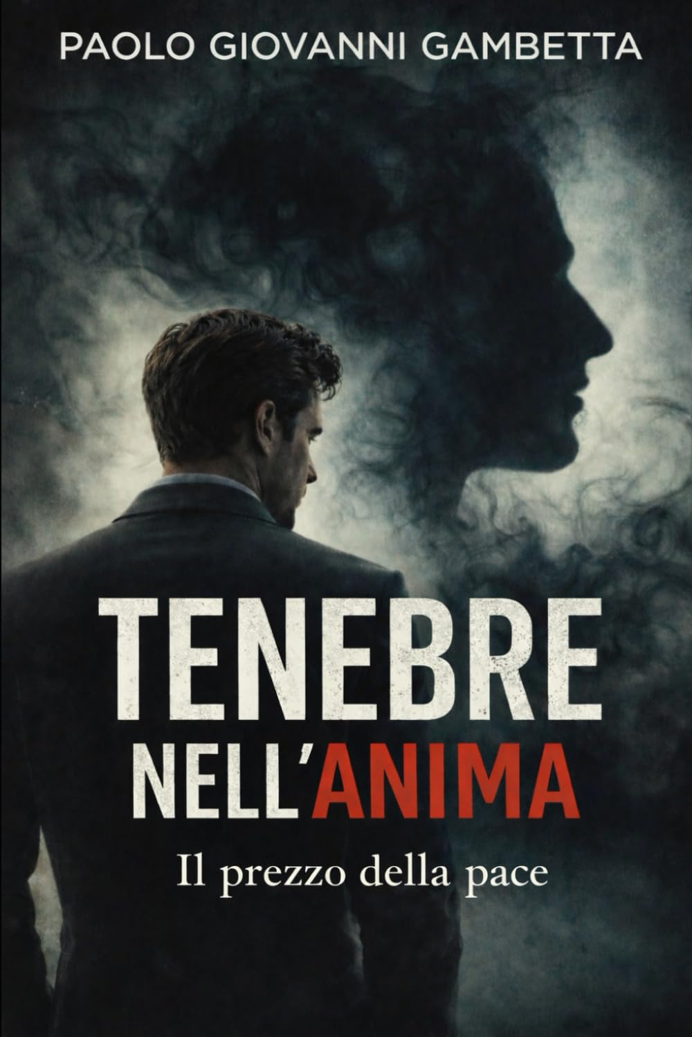 TENEBRE NELL'ANIMA: Il prezzo della pace